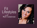Fit Lifestyles Podcast by Kelli Calabrese