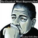 The Church of What's Happening Now Podcast by Joey Diaz