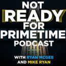 Not Ready for Primetime: Saturday Night Live Podcast by Ryan McGee