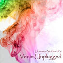 Venus Unplugged Podcast by Llorraine Neithardt