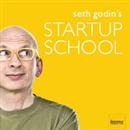 Seth Godin's Startup School Podcast by Seth Godin