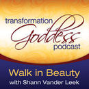 Transformation Goddess Podcast by Shann Leek