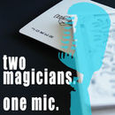 Two Magicians, One Mic Podcast