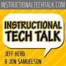 Instructional Tech Talk Podcast by Jeff Herb