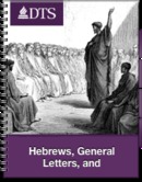 Hebrews, General Letters, and Revelation by Stanley Toussaint