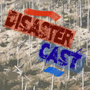 Disaster Cast Safety Podcast by Drew Rae
