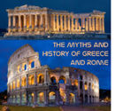 Myths and History of Greece and Rome Podcast by Paul Vincent