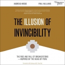 The Illusion of Invincibility by Andreas Krebs