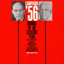 Campaign '56: Sounds of an Election Year by Howard Lamar