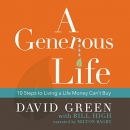 A Generous Life by David Green