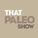 That Paleo Show Podcast by Brett Hill