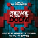 Prepare to Meet Thy Doom by David Kushner
