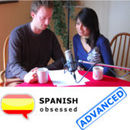 Advanced Spanish with Spanish Obsessed Podcast
