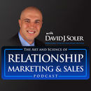 Relationship Marketing & Sales Podcast by David Soler
