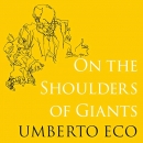 On the Shoulders of Giants by Umberto Eco