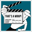 That's a Wrap! Film, Media and Culture Podcast by Erik Marshall