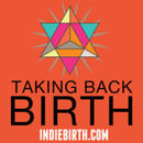 Taking Back Birth Podcast by Maryn Green