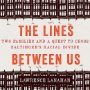 The Lines Between Us by Lawrence Lanahan