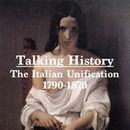 Talking History: The Italian Unification Podcast by Benjamin Ashwell