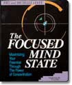 The Focused Mind State by Joel Levey
