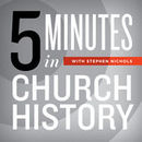5 Minutes in Church History Podcast