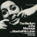 The Medium Is the Massage by Marshall McLuhan