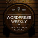 WordPress Weekly Podcast by Jeff Chandler