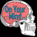 On Your Mind Neuroscience Podcast by Liam Crapper