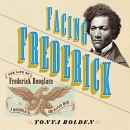 Facing Frederick by Tonya Bolden