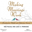 Making Marriage Work by Rob Pascale
