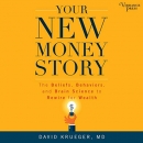 Your New Money Story by David Krueger