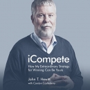 iCompete: How My Extraordinary Strategy for Winning Can Be Yours by John T. Hewitt