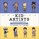 Kid Artists: True Tales of Childhood From Creative Legends by David Stabler