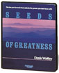 Seeds of Greatness by Denis Waitley
