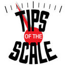 Tips of the Scale Podcast