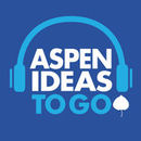 Aspen Ideas To Go Podcast