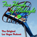 Las Vegas: Five Hundy By Midnight Podcast by Tim Dressen