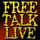 Free Talk Live Podcast