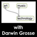 Art & Music & Technology Podcast by Darwin Grosse