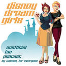 Disney Dream Girls Podcast by Michelle Young