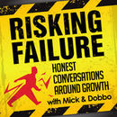 Risking Failure Podcast by Mark Dobson