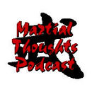 Martial Thoughts: A Martial Arts Podcast
