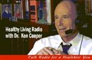 Healthy Living Radio Podcast by Dr. Ken Cooper