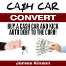 Cash Car Convert Podcast by James Kinson