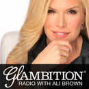 Glambition Radio Podcast by Ali Brown