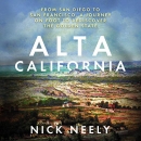 Alta California by Nick Neely