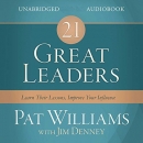 21 Great Leaders by Pat Williams