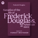 Narrative of the Life of Frederick Douglass, an American Slave by Frederick Douglass