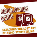 Griddlecakes Radio Podcast