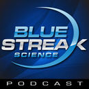 Blue Streak Science Podcast by J.D. Goodwin